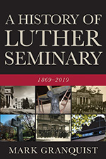 A History of Luther Seminary