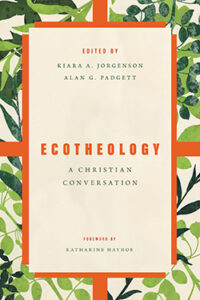 Book cover of "Ecotheology: A Christian Conversation" featuring foliage background and text in a central white rectangle.