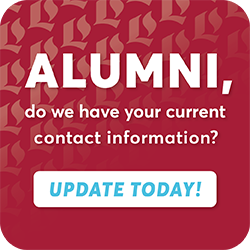 Red graphic with the text "ALUMNI, do we have your current contact information? UPDATE TODAY!"